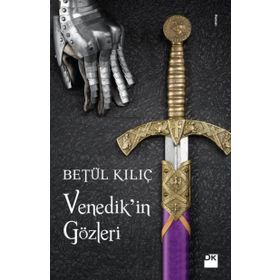 Venedik’in Gözleri - Betül Kılıç