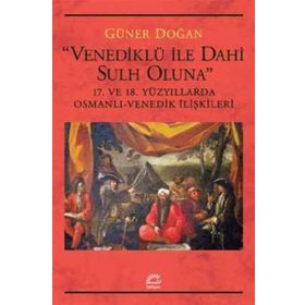 Venediklü ile Dahi Sulh Oluna - Güner Doğan
