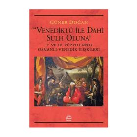 Venediklü ile Dahi Sulh Oluna - Güner Doğan