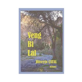 Veng Bi Lal - Hüseyin Çatal