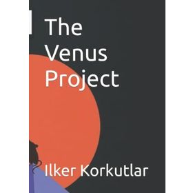 Venüs Projesi - İlker Korkutlar