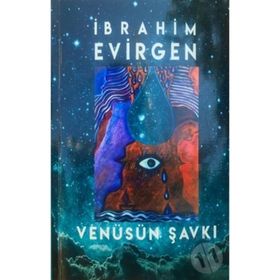 Venüsün Şavkı - İbrahim Evirgen