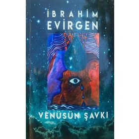 Venüsün Şavkı - İbrahim Evirgen