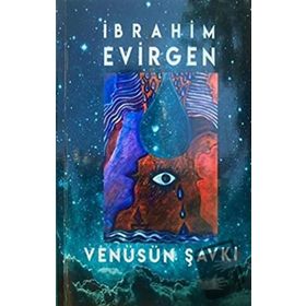 Venüsün Şavkı - İbrahim Evirgen