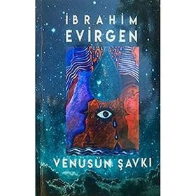 Venüsün Şavkı - İbrahim Evirgen