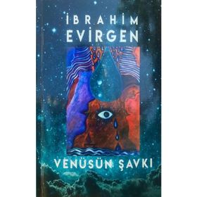 Venüsün Şavkı - İbrahim Evirgen