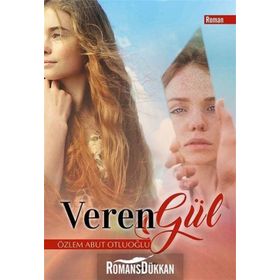 Veren Gül - Özlem Abut Otluoğlu