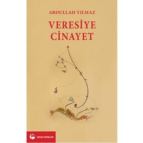 Veresiye Cinayet - Abdullah Yılmaz