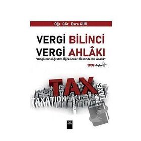 Vergi Bilinci Vergi Ahlakı - Esra Gür