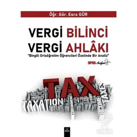 Vergi Bilinci Vergi Ahlakı - Esra Gür