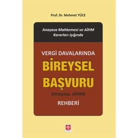 Vergi Davalarında Bireysel Başvuru Rehberi - Mehmet Yüce