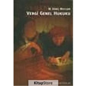 VERGI GENEL HUKUKU - M. KÂMIL MUTLUER