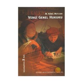 VERGI GENEL HUKUKU - M. KÂMIL MUTLUER