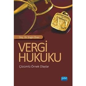 Vergi Hukuku - Engin Öner