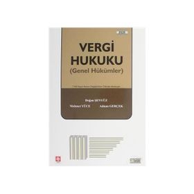 Vergi Hukuku Genel Hükümler - Doğan Şenyüz Mehmet Yüce Adnan Gerçek