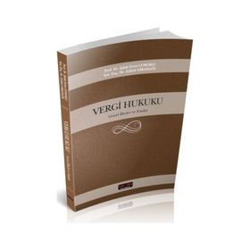 Vergi Hukuku Genel İlkeler Ve Esaslar - Şafak Ertan Çomaklı