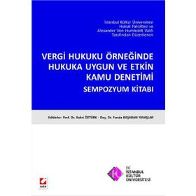 VERGI HUKUKU ÖRNEĞİNDE HUKUKA UYGUN VE ETKIN KAMU DENETIMI - BAHRI ÖZTÜRK;FUNDA BAŞARAN YAVAŞLAR