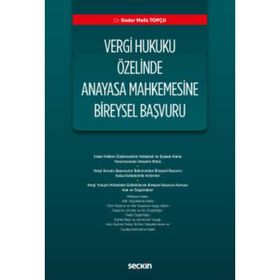 Vergi Hukuku Özelinde Anayasa Mahkemesine Bireysel Başvuru - Kolektif