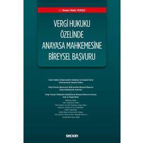 Vergi Hukuku Özelinde Anayasa Mahkemesine Bireysel Başvuru - Kolektif