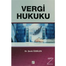 VERGI HUKUKU - ŞEVKI ÖZBILEN