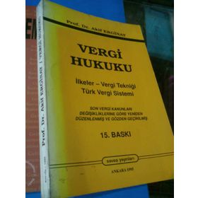VERGI HUKUKU TEMEL KAVRAMLAR, İLKELER VE KURUMLAR - SADIK KIRBAŞ