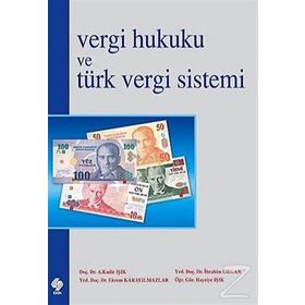 VERGI HUKUKU VE TÜRK VERGI SISTEM - ŞÜKRÜ KIZILOT;METIN TAŞ