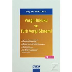 VERGI HUKUKU VE TÜRK VERGI SISTEM - ŞÜKRÜ KIZILOT;METIN TAŞ