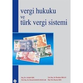 VERGI HUKUKU VE TÜRK VERGI SISTEM - ŞÜKRÜ KIZILOT;METIN TAŞ
