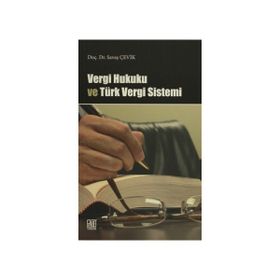 VERGI HUKUKU VE TÜRK VERGI SISTEM - ŞÜKRÜ KIZILOT;METIN TAŞ