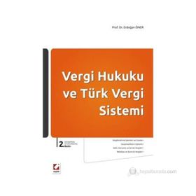 VERGI HUKUKU VE TÜRK VERGI SISTEM - ŞÜKRÜ KIZILOT;METIN TAŞ