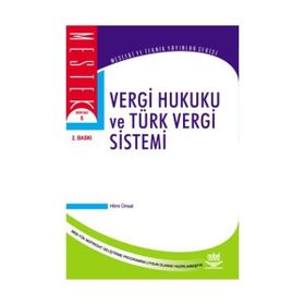 VERGI HUKUKU VE TÜRK VERGI SISTEMI - ABDURRAHMAN AKDOĞAN