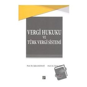 Vergi Hukuku ve Türk Vergi Sistemi - Metin Taş