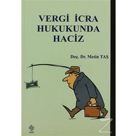 Vergi İcra Hukukunda Haciz - Metin Taş