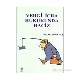 Vergi İcra Hukukunda Haciz - Metin Taş
