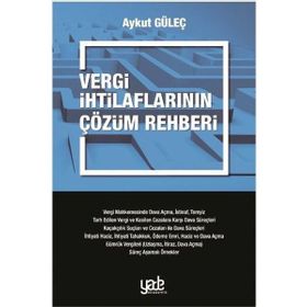 Vergi İhtilaflarının Çözüm Rehberi - Aykut Güleç