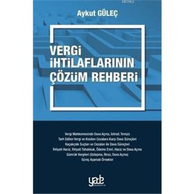 Vergi İhtilaflarının Çözüm Rehberi - Aykut Güleç
