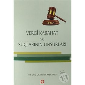 Vergi Kabahat ve Suçlarının Unsurları Ekin Yayınevi