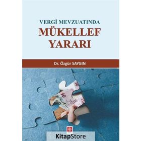 Vergi Mevzuatında Mükellef Yararı - Dr. Özgür Saygın
