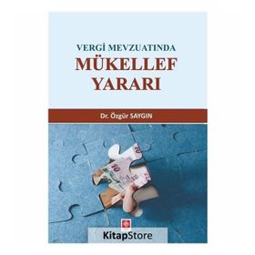 Vergi Mevzuatında Mükellef Yararı - Dr. Özgür Saygın