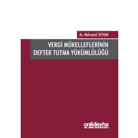 Vergi Mükelleflerinin Defter Tutma Yükümlülüğü - Mahcemal Seyhan