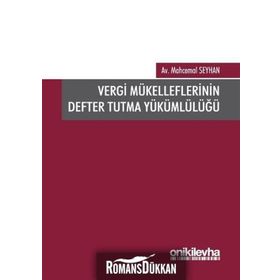 Vergi Mükelleflerinin Defter Tutma Yükümlülüğü - Mahcemal Seyhan