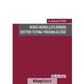 Vergi Mükelleflerinin Defter Tutma Yükümlülüğü - Mahcemal Seyhan