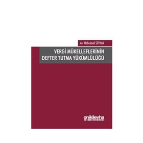 Vergi Mükelleflerinin Defter Tutma Yükümlülüğü - Mahcemal Seyhan