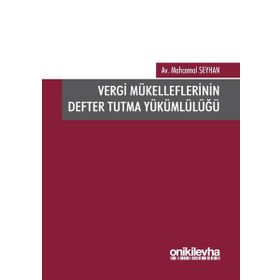 Vergi Mükelleflerinin Defter Tutma Yükümlülüğü - Mahcemal Seyhan