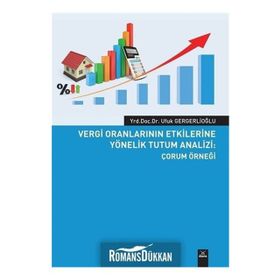 Vergi Oranlarının Etkilerine Yönelik Tutum Analizi - Ufuk Gergerlioğlu