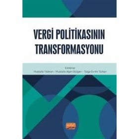 Vergi Politikasının Transformasyonu Nobel Bilimsel Eserler