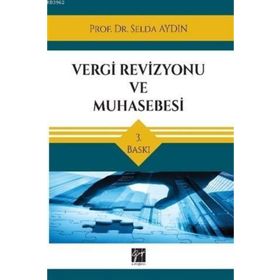 Vergi Revizyonu ve Muhasebesi - Selda Aydın