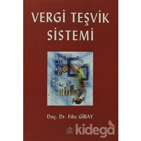 Vergi Teşvik Sistemi - Filiz Giray