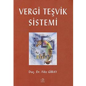 Vergi Teşvik Sistemi - Filiz Giray