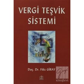 Vergi Teşvik Sistemi - Filiz Giray